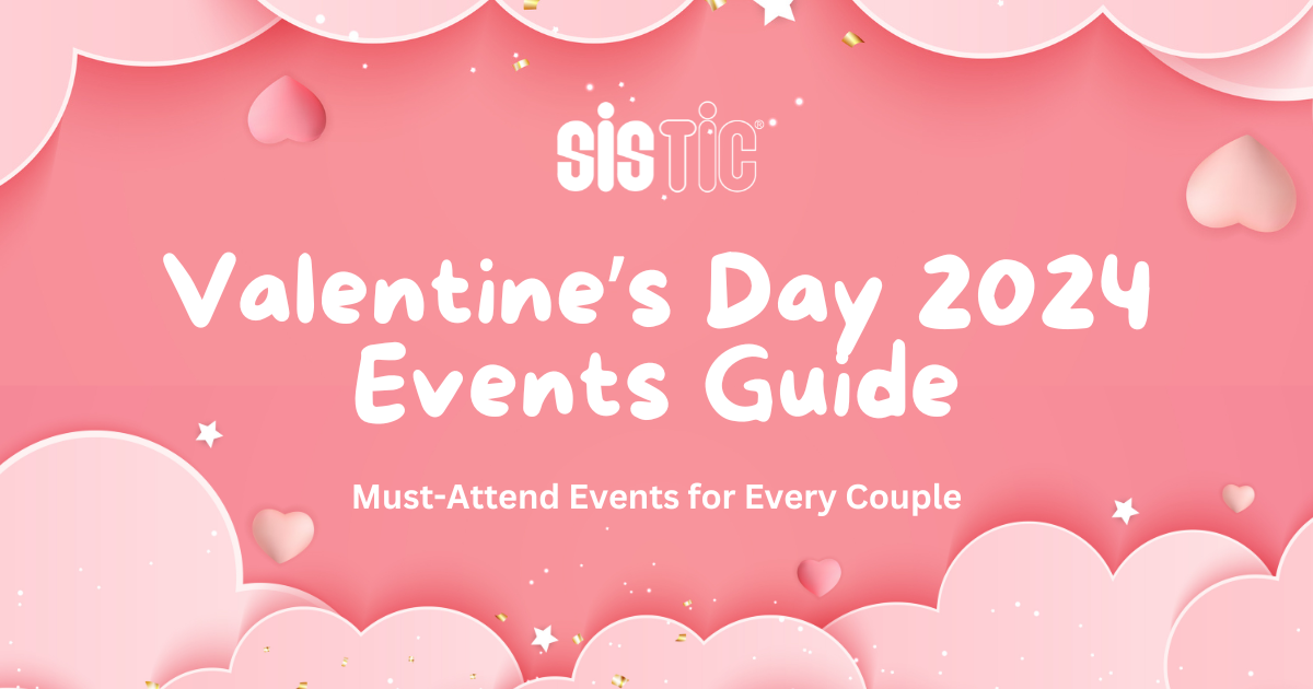 Valentine's Day 2024 Events Guide MustAttend Events for Every Couple